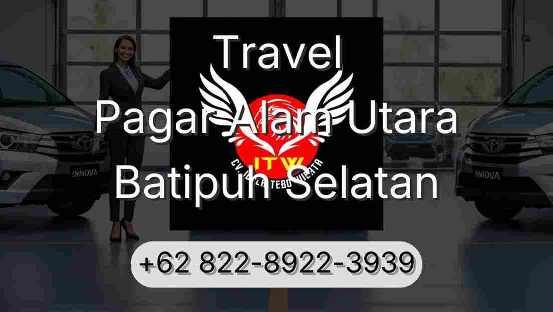 Travel Pagar Alam Utara Batipuh Selatan