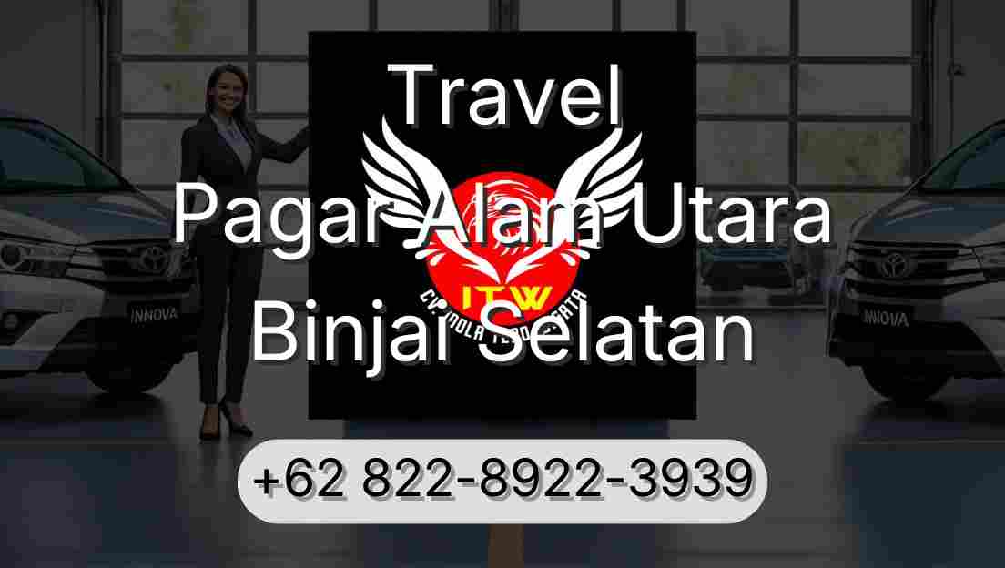 Travel Pagar Alam Utara Binjai Selatan