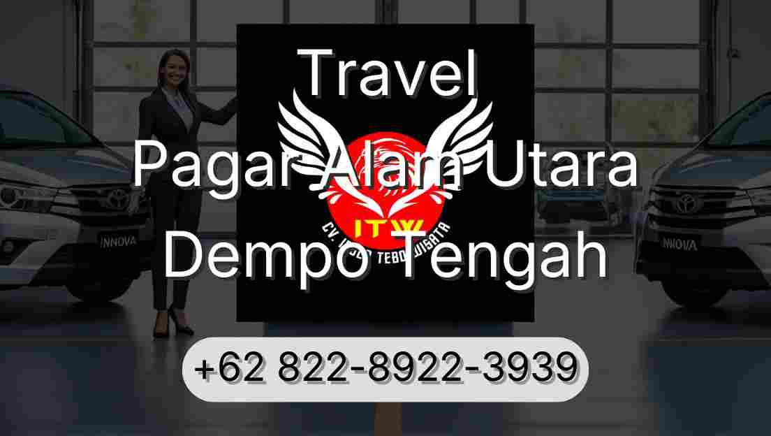 Travel Pagar Alam Utara Dempo Tengah