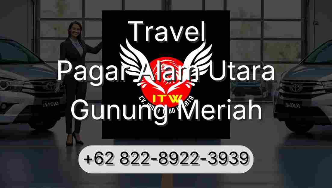 Travel Pagar Alam Utara Gunung Meriah