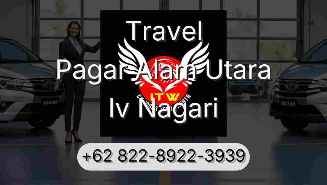 Travel Pagar Alam Utara Iv Nagari