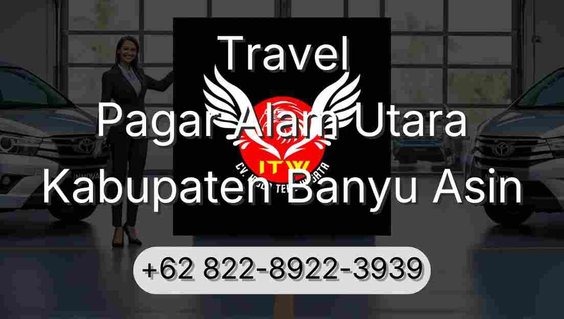 Travel Pagar Alam Utara Kabupaten Banyu Asin