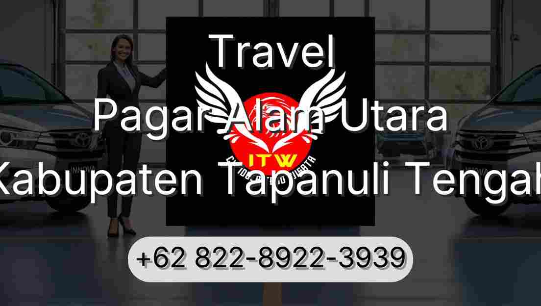 Travel Pagar Alam Utara Kabupaten Tapanuli Tengah