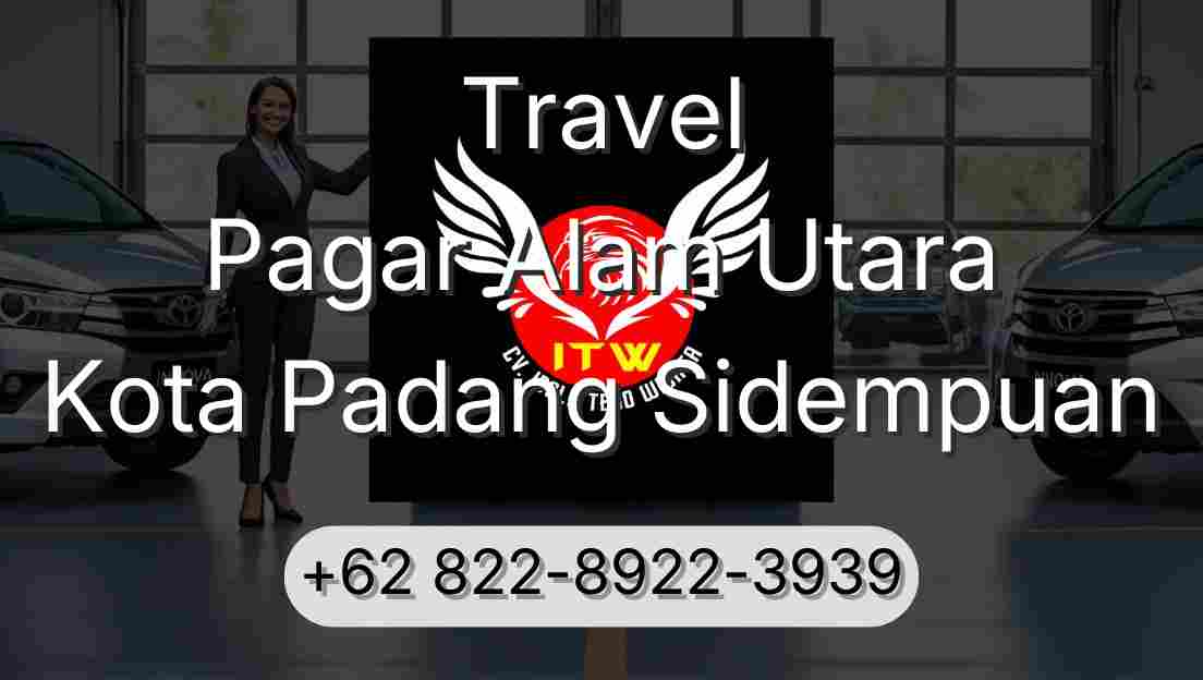Travel Pagar Alam Utara Kota Padang Sidempuan