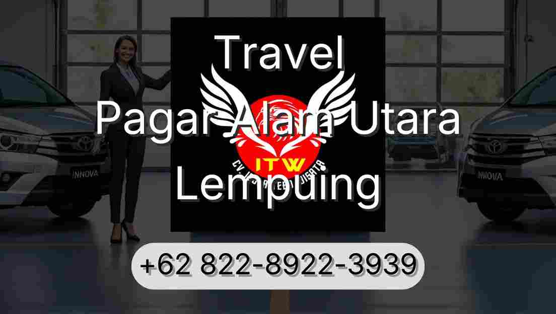 Travel Pagar Alam Utara Lempuing
