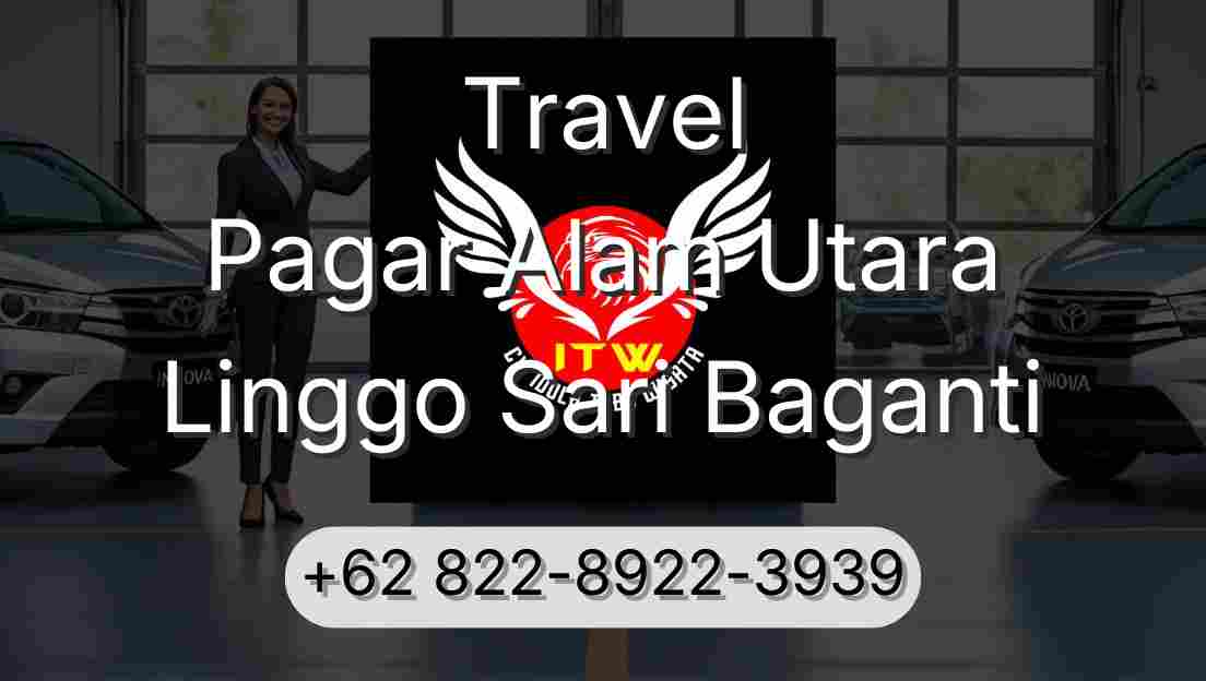 Travel Pagar Alam Utara Linggo Sari Baganti