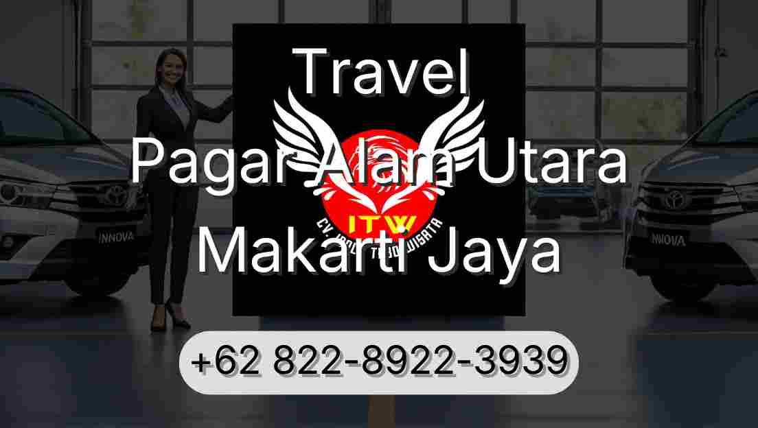 Travel Pagar Alam Utara Makarti Jaya
