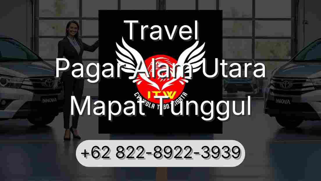 Travel Pagar Alam Utara Mapat Tunggul