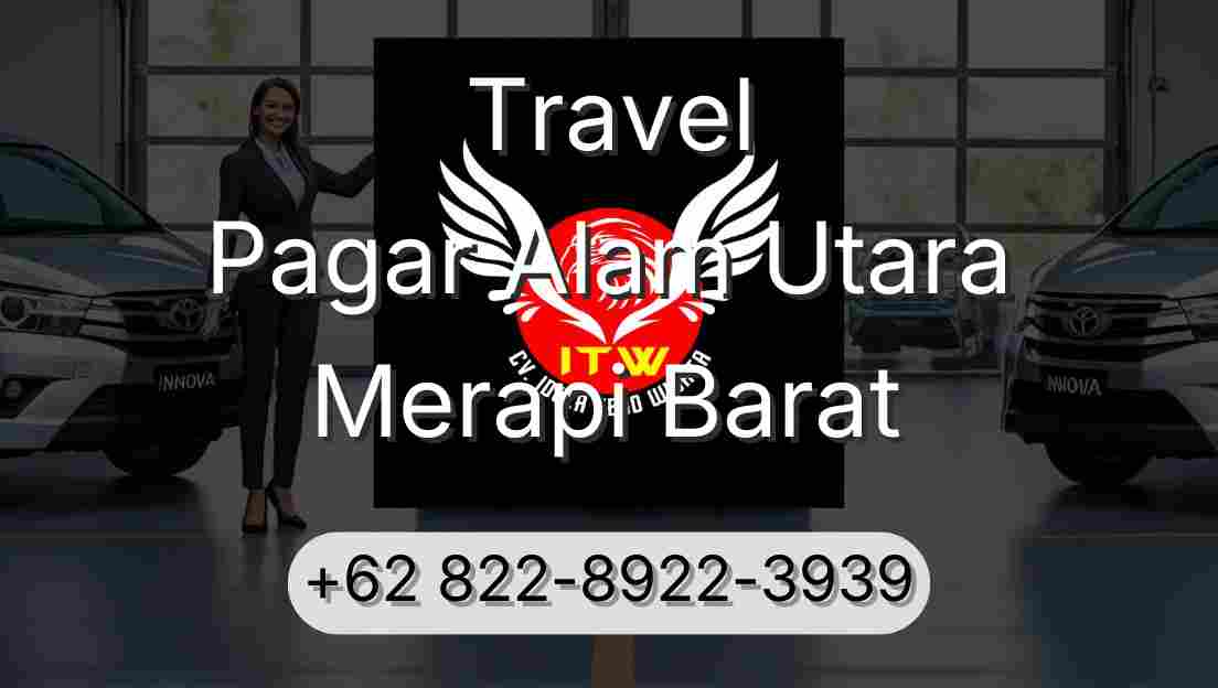 Travel Pagar Alam Utara Merapi Barat