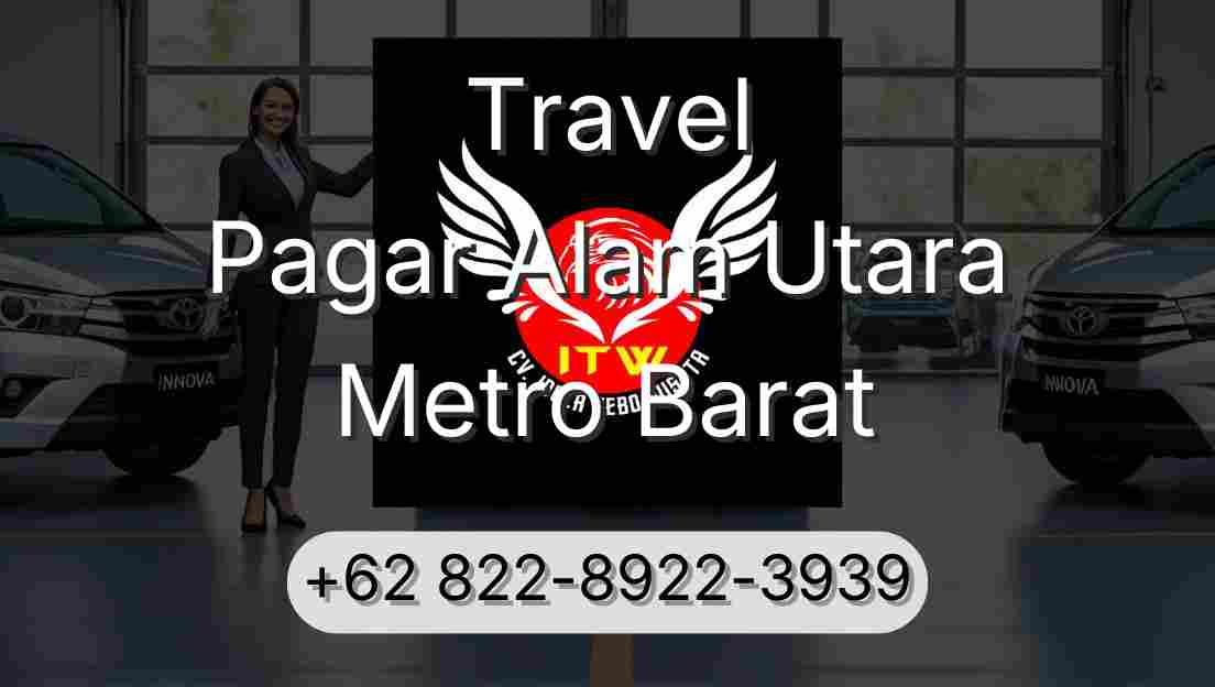 Travel Pagar Alam Utara Metro Barat