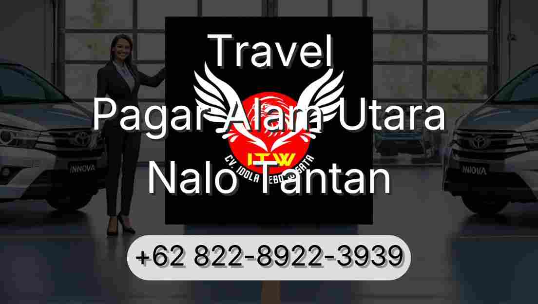 Travel Pagar Alam Utara Nalo Tantan