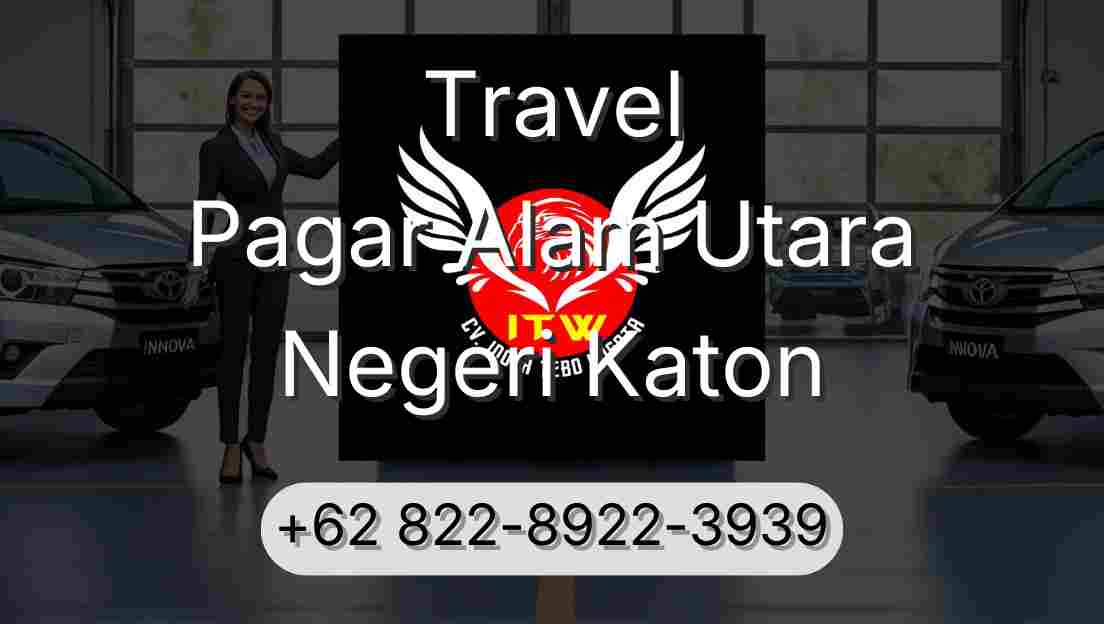 Travel Pagar Alam Utara Negeri Katon