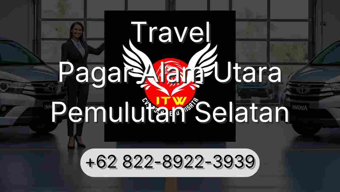 Travel Pagar Alam Utara Pemulutan Selatan