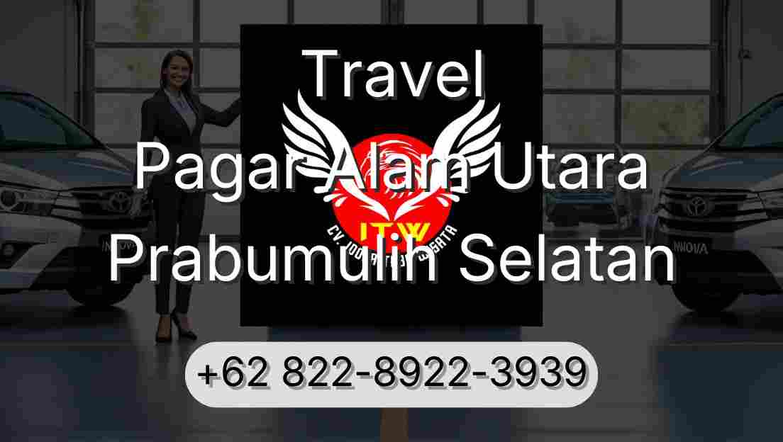 Travel Pagar Alam Utara Prabumulih Selatan