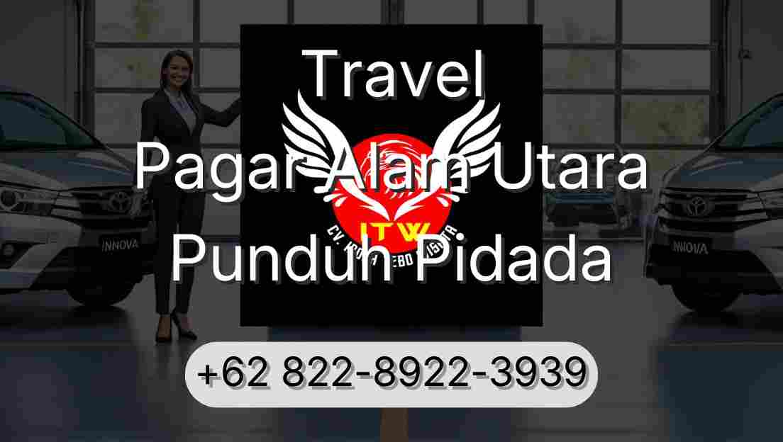 Travel Pagar Alam Utara Punduh Pidada
