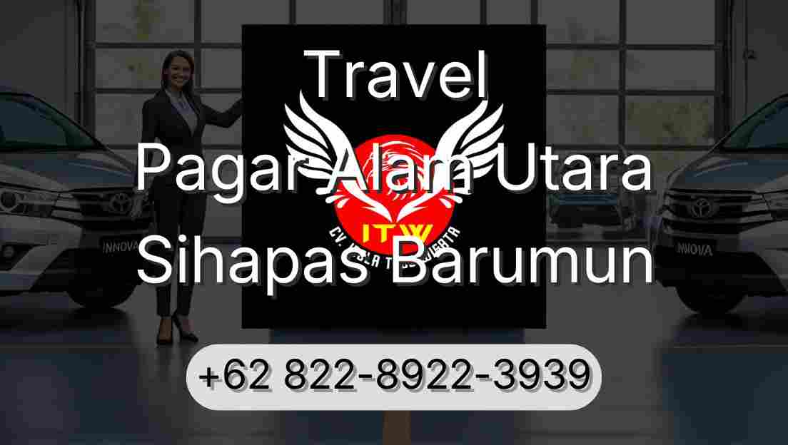 Travel Pagar Alam Utara Sihapas Barumun