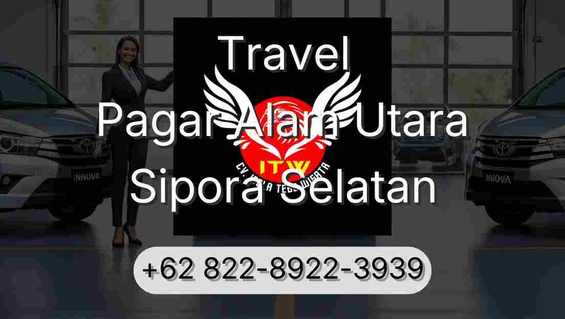 Travel Pagar Alam Utara Sipora Selatan