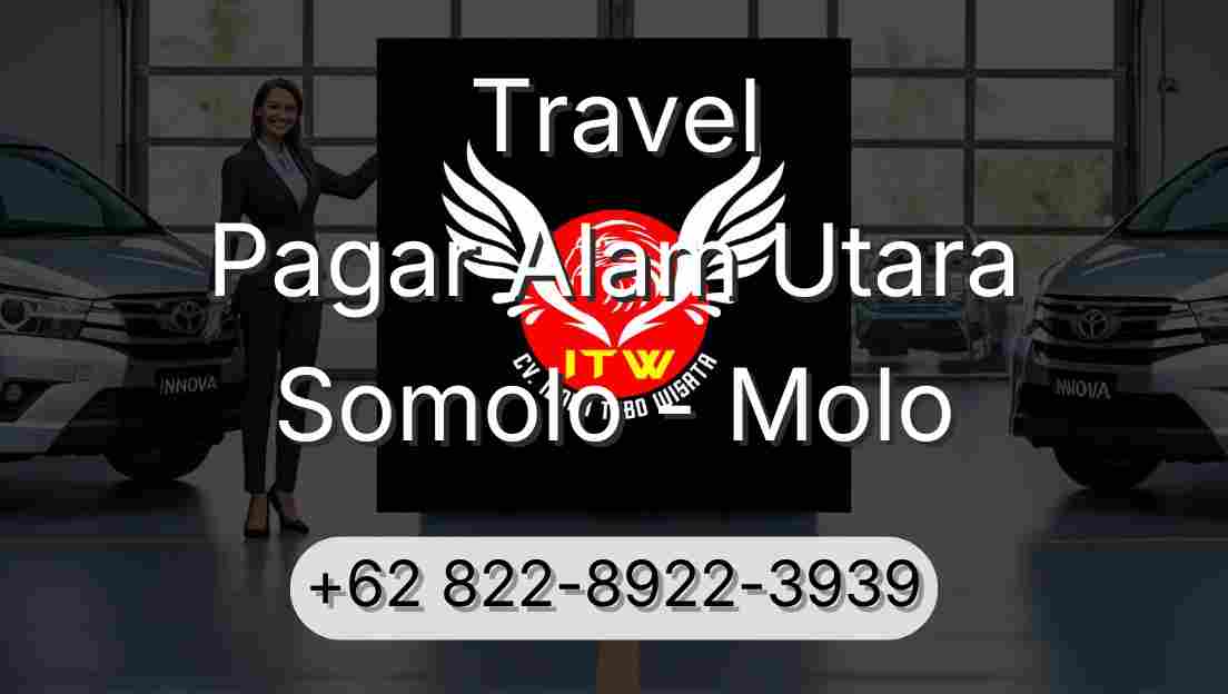 Travel Pagar Alam Utara Somolo - Molo