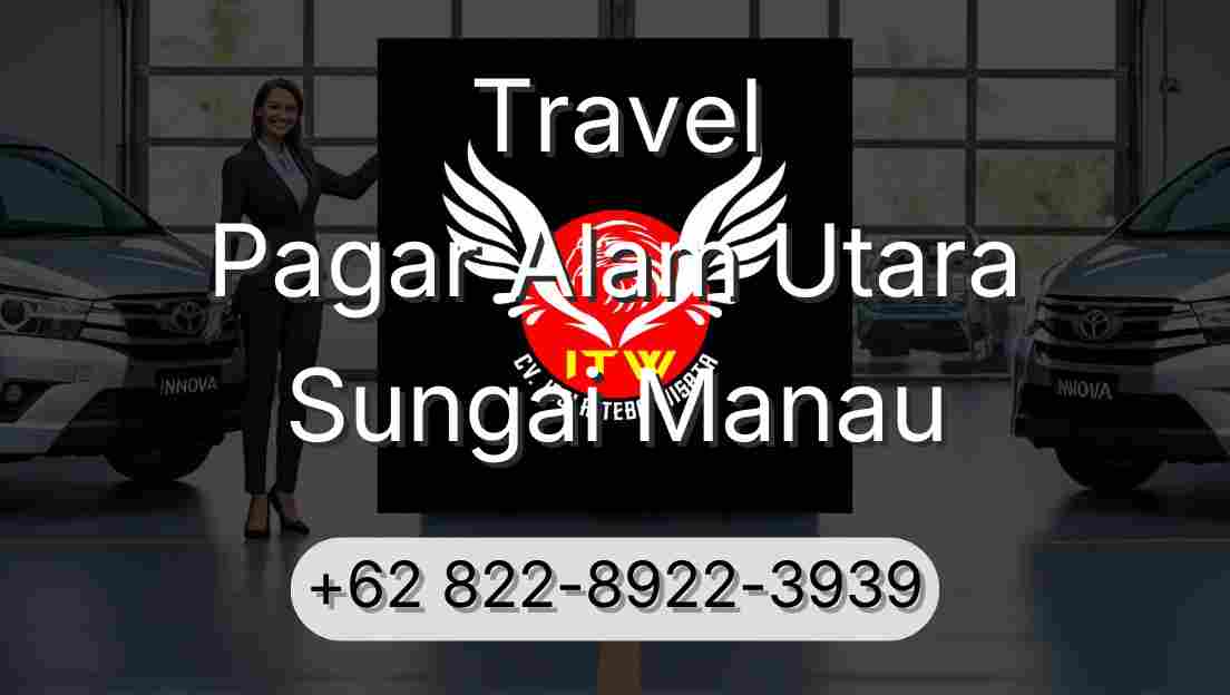 Travel Pagar Alam Utara Sungai Manau