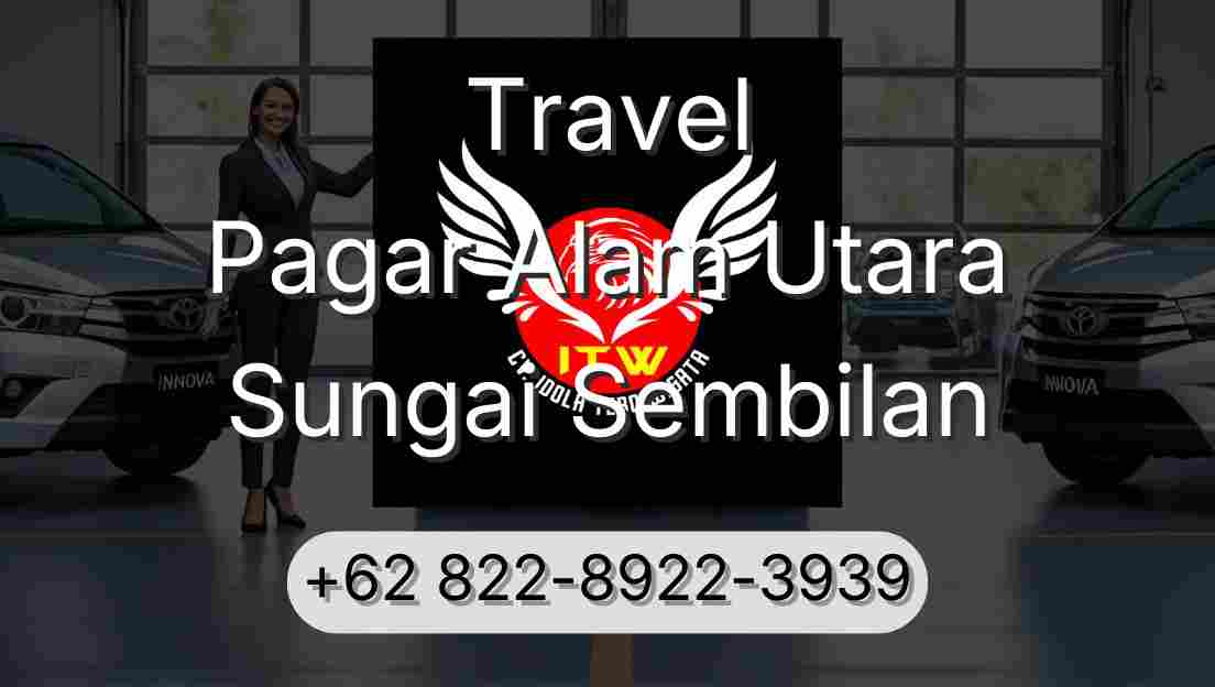 Travel Pagar Alam Utara Sungai Sembilan