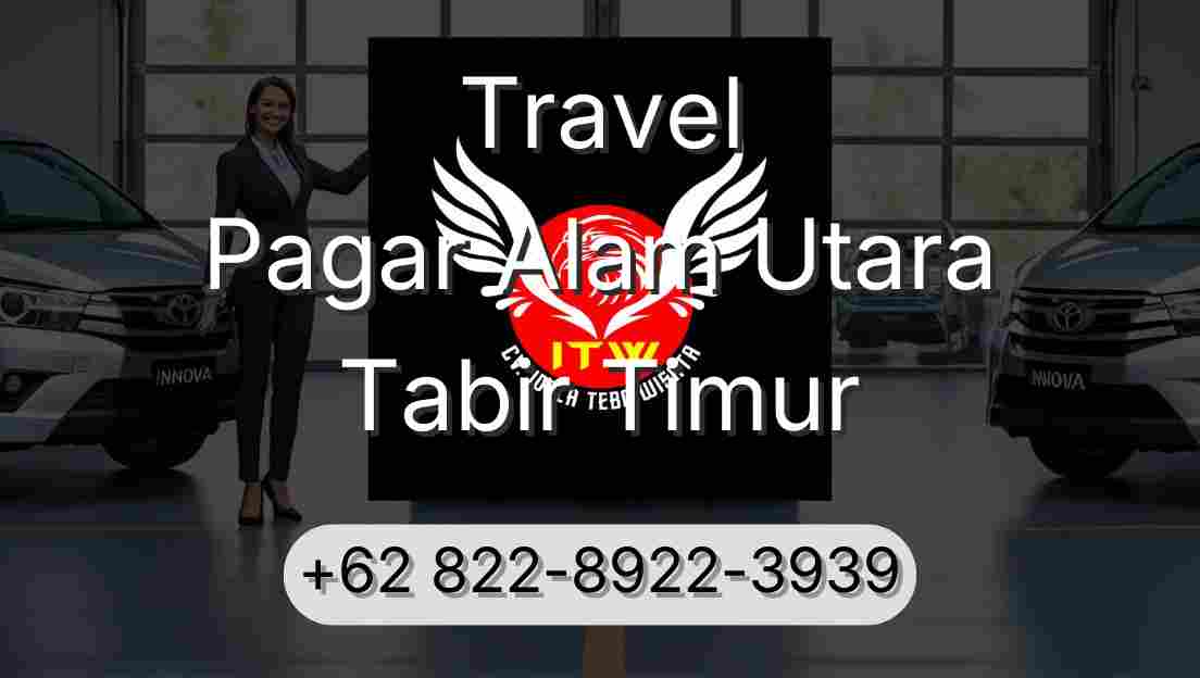 Travel Pagar Alam Utara Tabir Timur