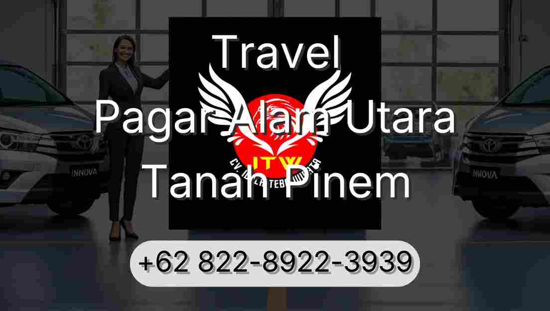 Travel Pagar Alam Utara Tanah Pinem