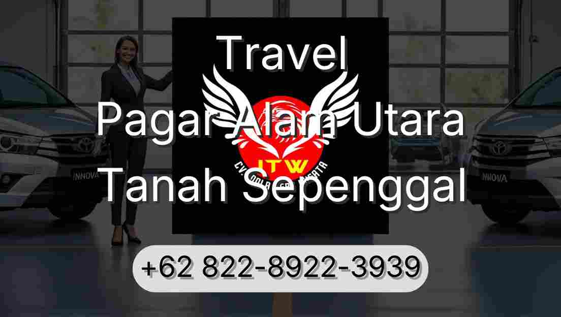 Travel Pagar Alam Utara Tanah Sepenggal