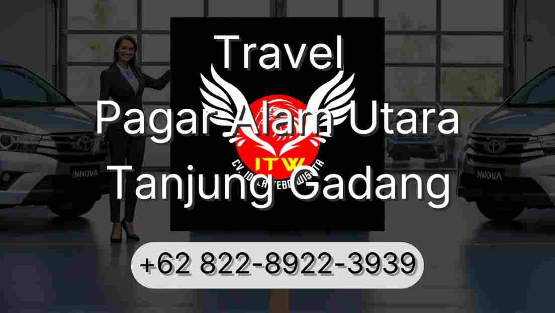 Travel Pagar Alam Utara Tanjung Gadang