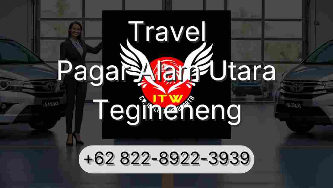 Travel Pagar Alam Utara Tegineneng