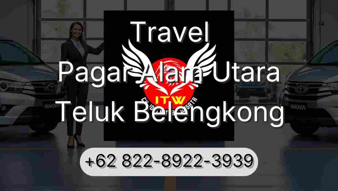 Travel Pagar Alam Utara Teluk Belengkong