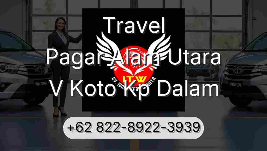 Travel Pagar Alam Utara V Koto Kp Dalam