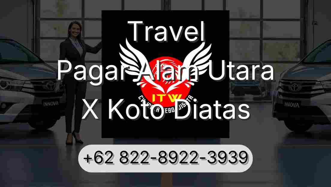 Travel Pagar Alam Utara X Koto Diatas