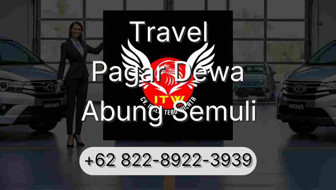 Travel Pagar Dewa Abung Semuli