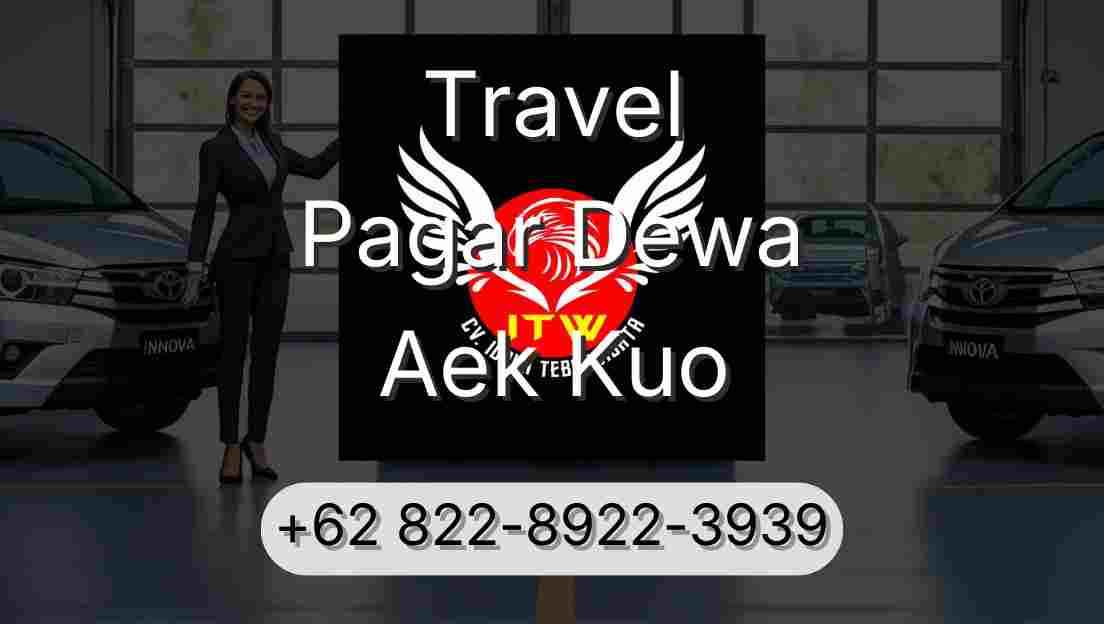 Travel Pagar Dewa Aek Kuo