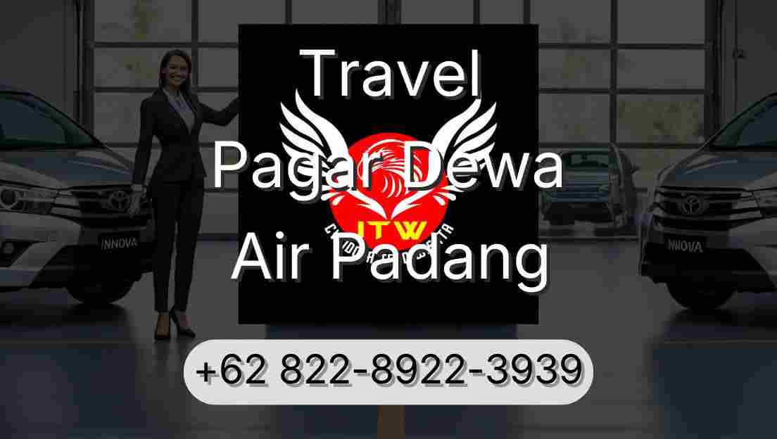 Travel Pagar Dewa Air Padang