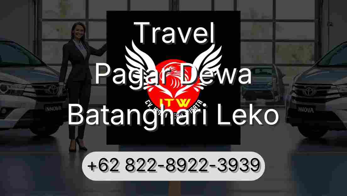 Travel Pagar Dewa Batanghari Leko