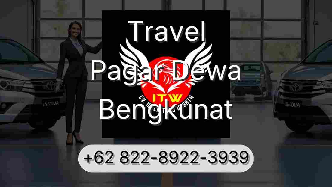 Travel Pagar Dewa Bengkunat