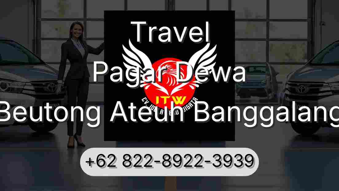 Travel Pagar Dewa Beutong Ateuh Banggalang