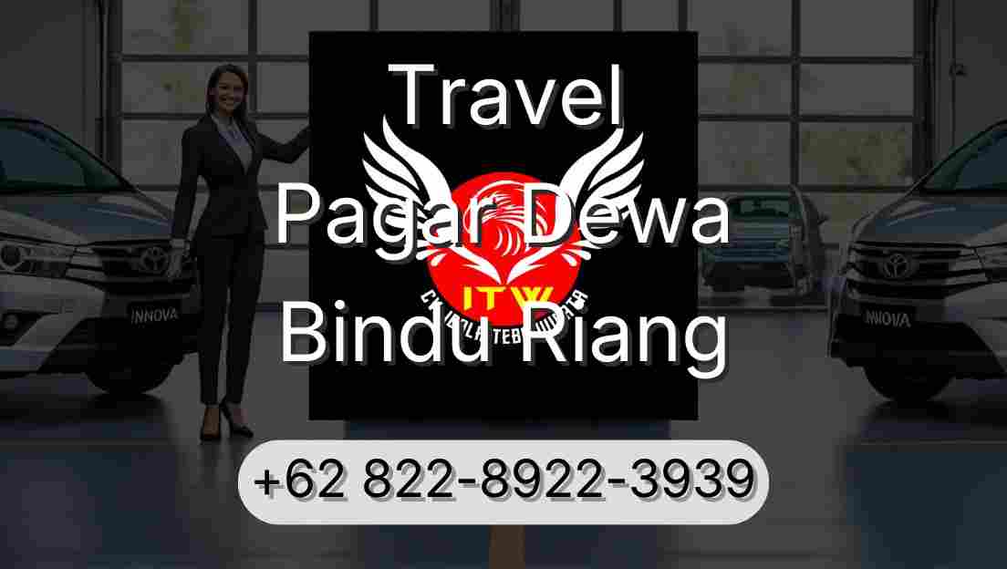 Travel Pagar Dewa Bindu Riang