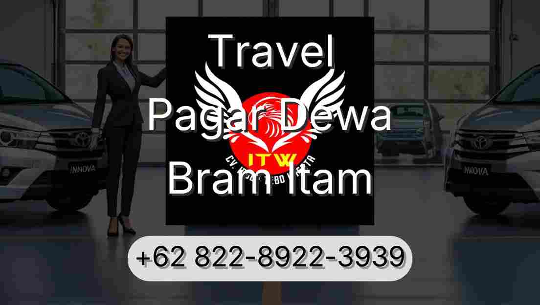 Travel Pagar Dewa Bram Itam