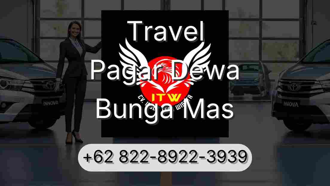Travel Pagar Dewa Bunga Mas