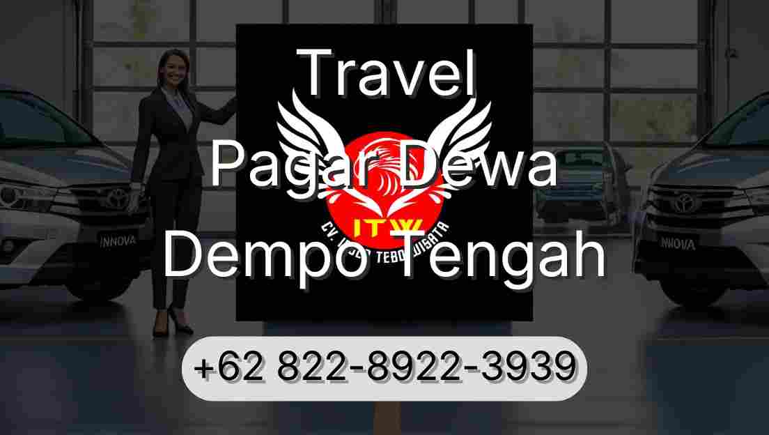 Travel Pagar Dewa Dempo Tengah