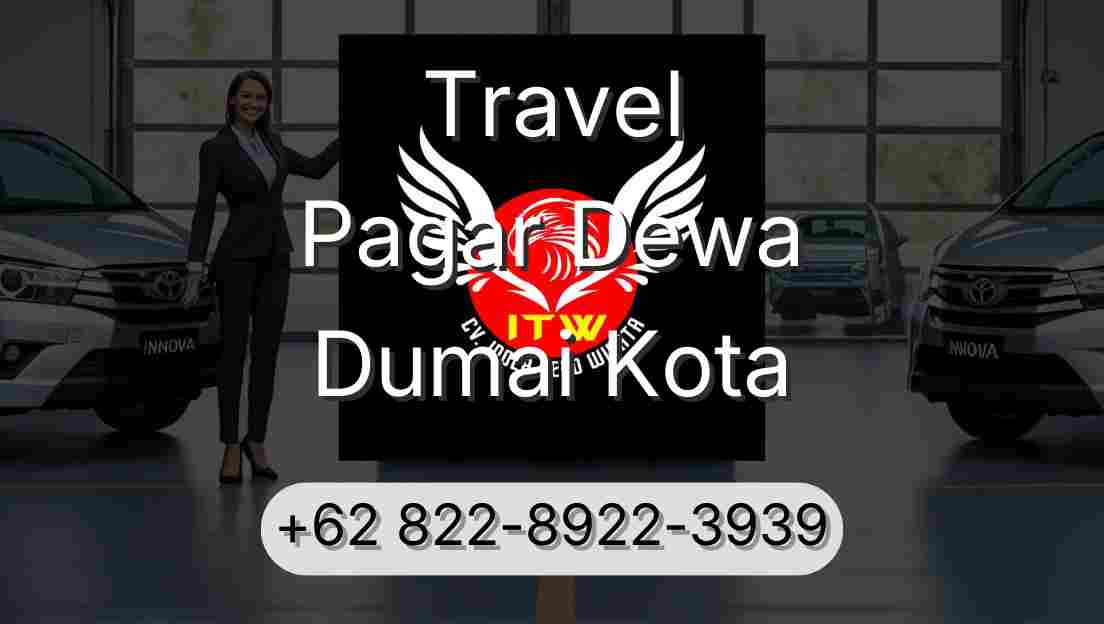 Travel Pagar Dewa Dumai Kota