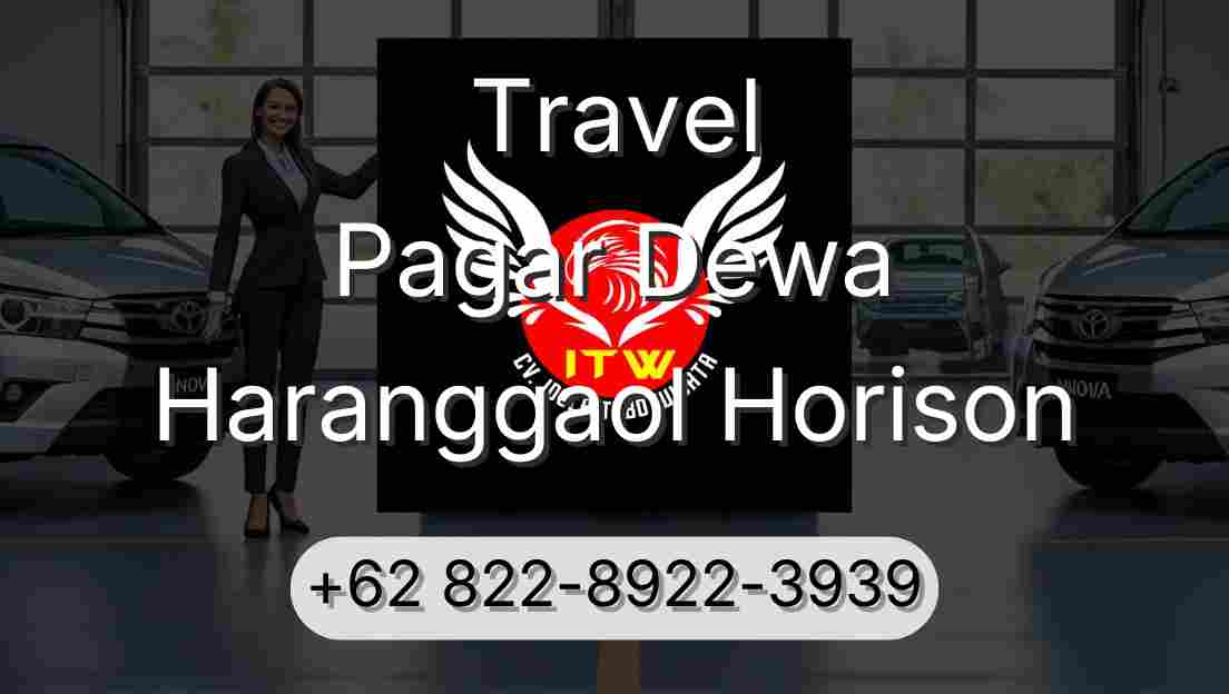 Travel Pagar Dewa Haranggaol Horison