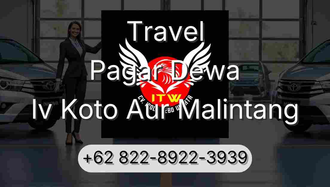 Travel Pagar Dewa Iv Koto Aur Malintang