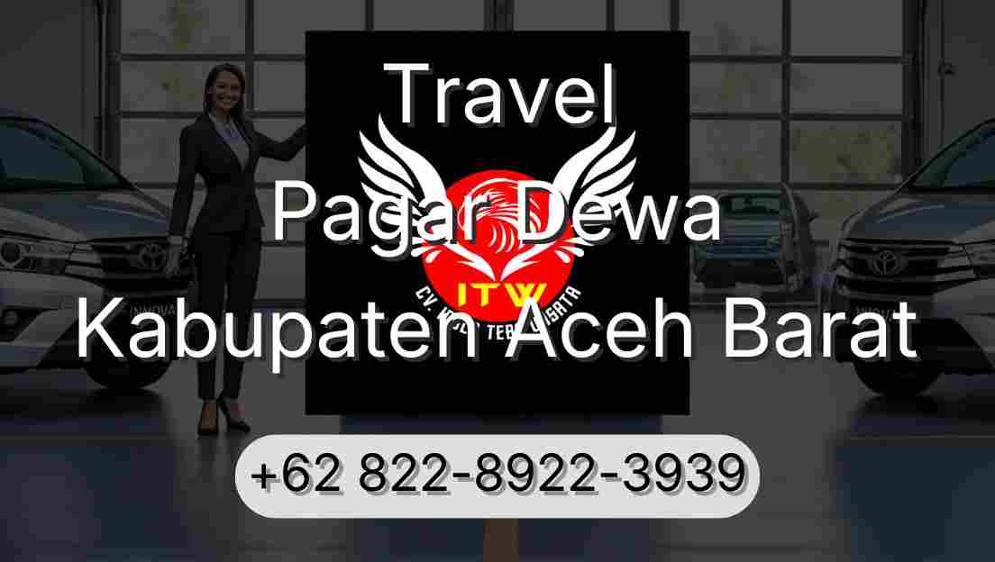 Travel Pagar Dewa Kabupaten Aceh Barat