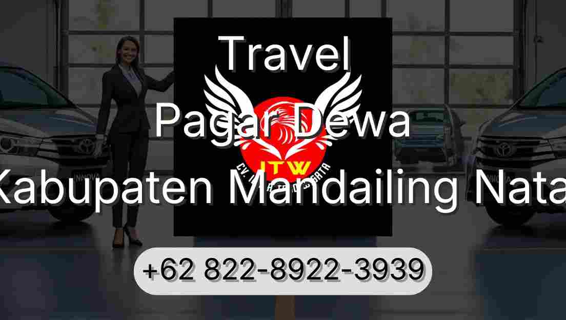 Travel Pagar Dewa Kabupaten Mandailing Natal