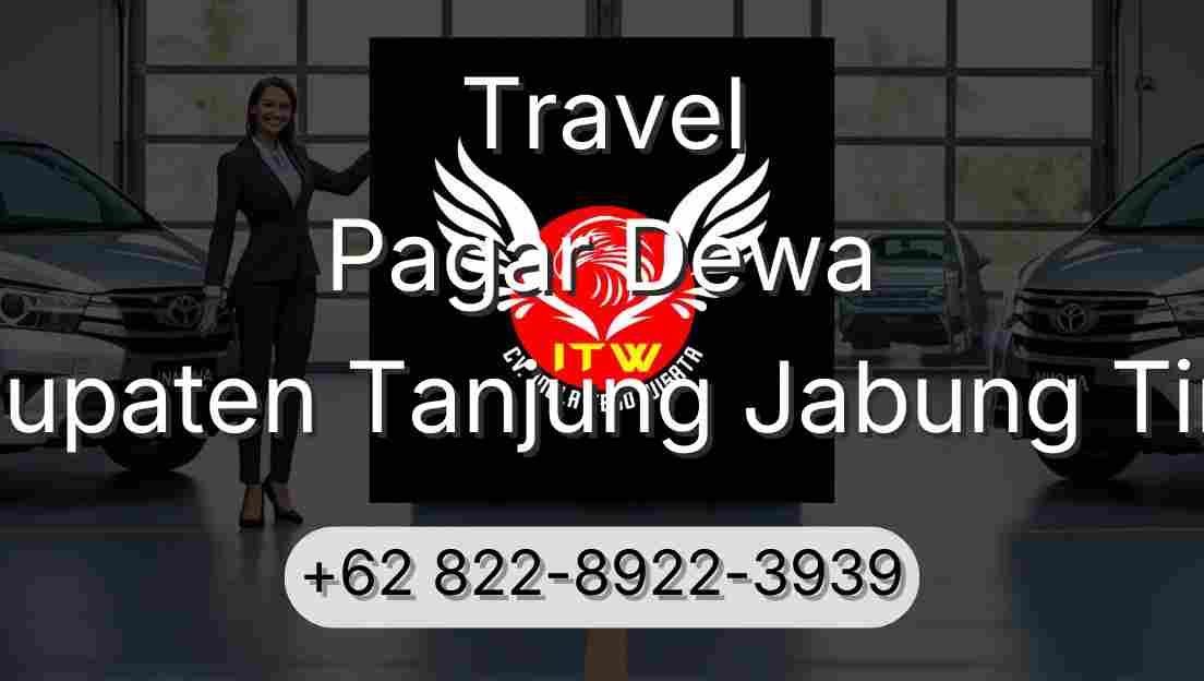 Travel Pagar Dewa Kabupaten Tanjung Jabung Timur