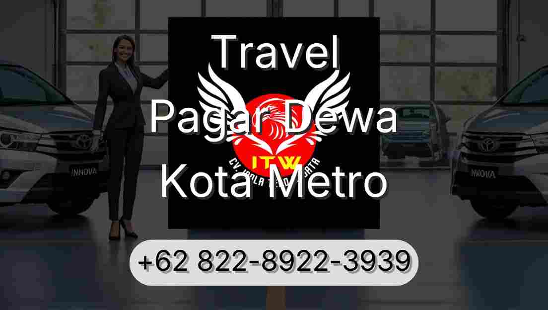 Travel Pagar Dewa Kota Metro