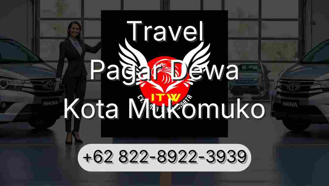 Travel Pagar Dewa Kota Mukomuko